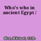 Who's who in ancient Egypt /