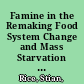 Famine in the Remaking Food System Change and Mass Starvation in Hawaii, Madagascar, and Cambodia /