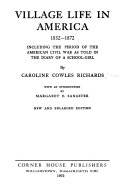 Village life in America, 1852-1872 : including the period of the American Civil War as told in the diary of a school-girl /