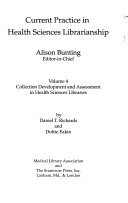 Collection development and assessment in health sciences libraries /