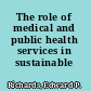 The role of medical and public health services in sustainable development