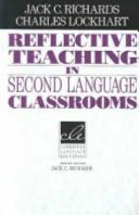 Reflective teaching in second language classrooms /