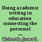 Doing academic writing in education connecting the personal and the professional /