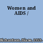 Women and AIDS /