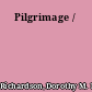 Pilgrimage /