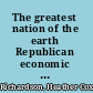The greatest nation of the earth Republican economic policies during the Civil War /