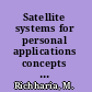 Satellite systems for personal applications concepts and technology /