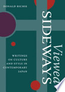 Viewed sideways writings on culture and style in contemporary Japan /