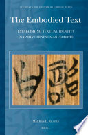 The embodied text establishing textual identity in early Chinese manuscripts /