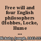 Free will and four English philosophers (Hobbes, Locke, Hume and Mill) /