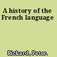 A history of the French language