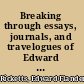 Breaking through essays, journals, and travelogues of Edward F. Ricketts /