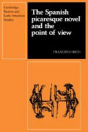 The Spanish picaresque novel and the point of view /