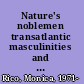 Nature's noblemen transatlantic masculinities and the nineteenth-century American West /