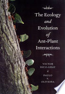 The ecology and evolution of ant-plant interactions