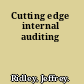 Cutting edge internal auditing