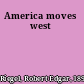 America moves west
