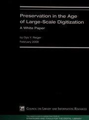 Preservation in the age of large-scale digitization a white paper /