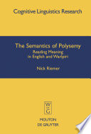 The semantics of polysemy reading meaning in English and Warlpiri /