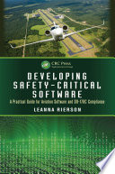 Developing safety-critical software : a practical guide for aviation software and DO-178c compliance /