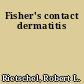 Fisher's contact dermatitis