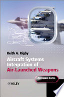 Aircraft systems integration of air launched weapons