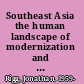 Southeast Asia the human landscape of modernization and development /