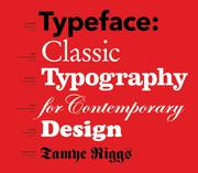 Typeface : classic typography for contemporary design /