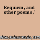 Requiem, and other poems /