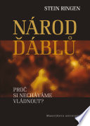 Narod dablu : proc si nechavame vladnout? /