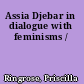 Assia Djebar in dialogue with feminisms /