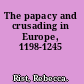 The papacy and crusading in Europe, 1198-1245