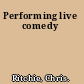 Performing live comedy