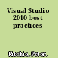 Visual Studio 2010 best practices