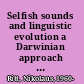 Selfish sounds and linguistic evolution a Darwinian approach to language change /