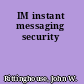 IM instant messaging security