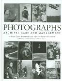 Photographs : archival care and management /