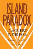 Island paradox : Puerto Rico in the 1990s /