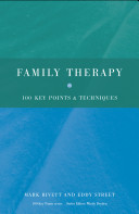 Family therapy : 100 key points and techniques /