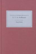 A study of the major novellas of E.T.A. Hoffmann /