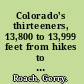 Colorado's thirteeners, 13,800 to 13,999 feet from hikes to climbs /