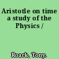 Aristotle on time a study of the Physics /