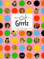 From girls to grrrlz : a history of [women's] comics from teens to zines /