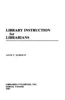 Library instruction for librarians /