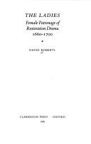 The ladies : female patronage of restoration drama, 1660-1700 /