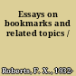 Essays on bookmarks and related topics /