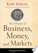 The origins of business, money, and markets