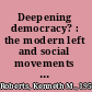 Deepening democracy? : the modern left and social movements in Chile and Peru /