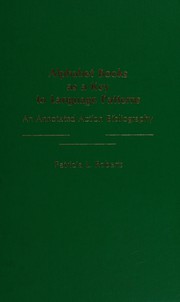 Alphabet books as a key to language patterns : an annotated action bibliography /