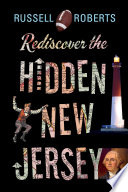 Rediscover the hidden New Jersey /